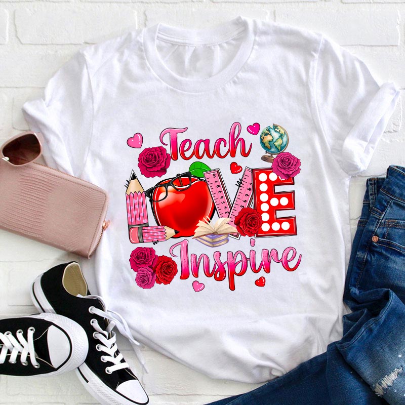 Teach Love Inspire Teacher T-Shirt