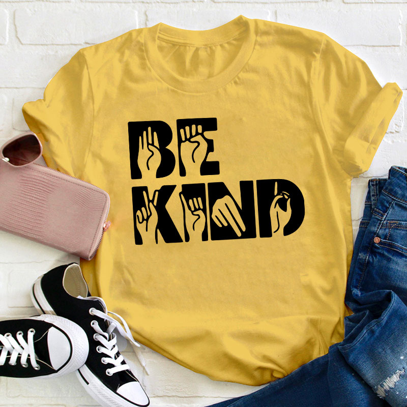 Gesture Be Kind Teacher T-Shirt