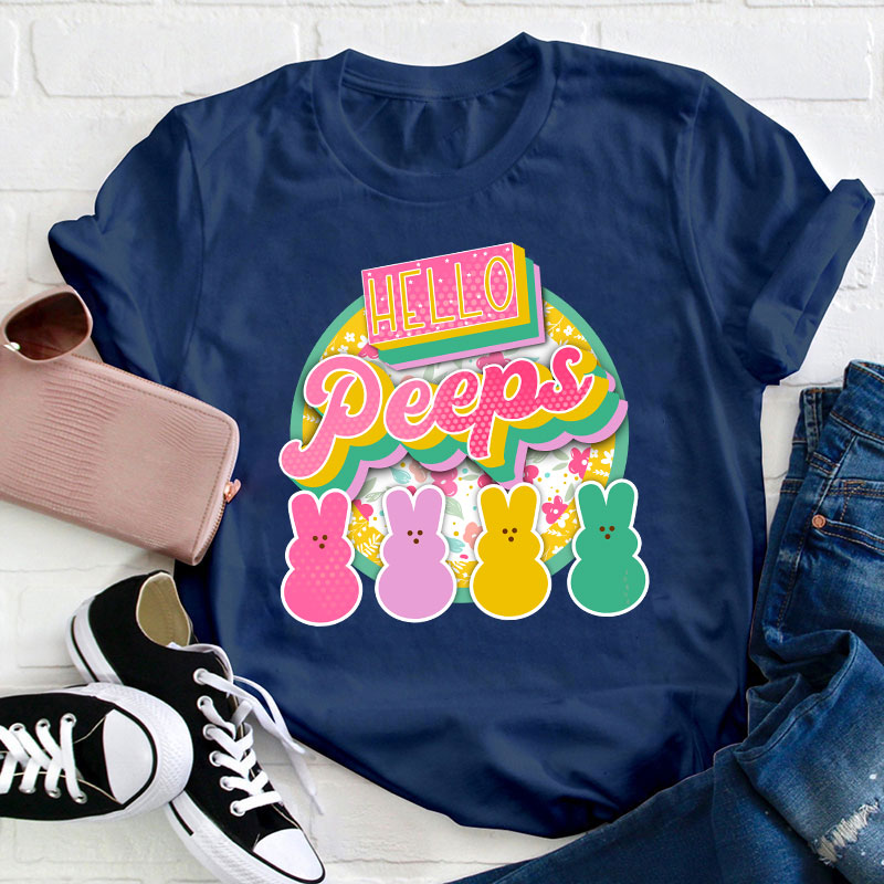 Hello Peeps Teacher T-Shirt