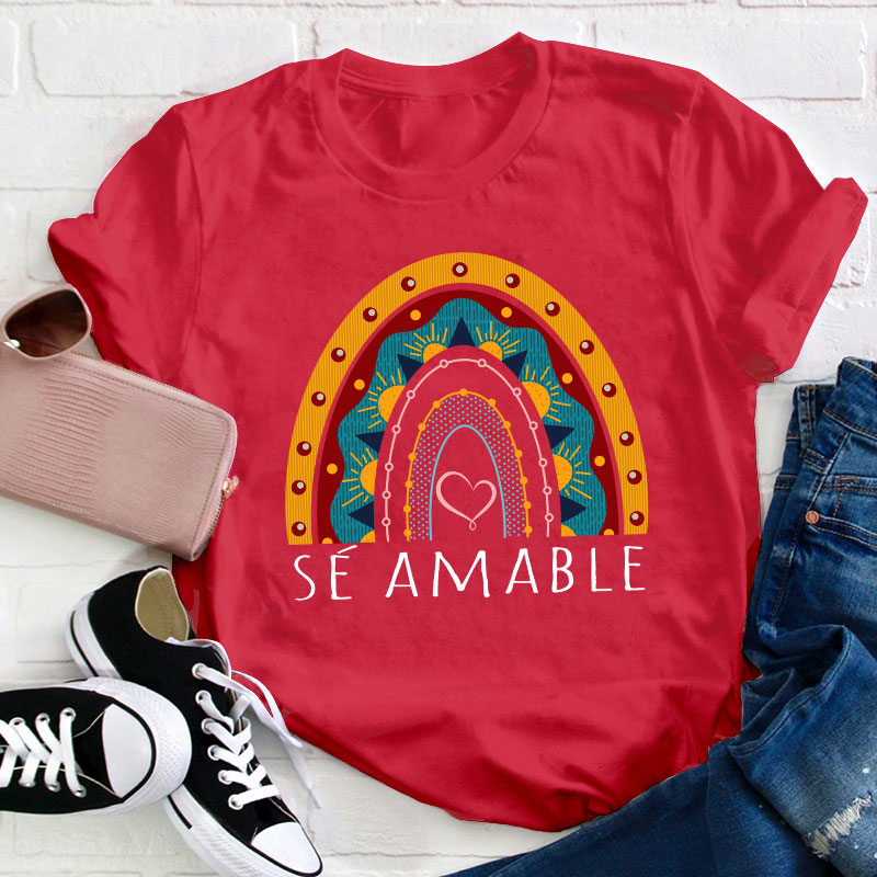 Sé Amable Spanish Teacher T-Shirt