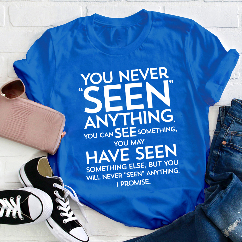 Seen Saw Funny Grammar Teacher T-Shirt