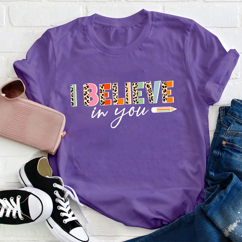 Retro Leopard I Believe In You Teacher T-Shirt