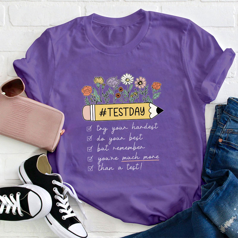 Try You Hardest Do Your Best Teacher T-Shirt