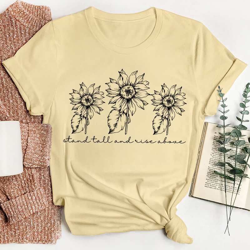 Stand Tall And Rise Above Teacher T-Shirt