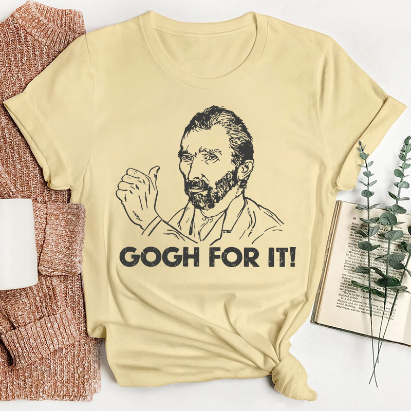 Gogh For It Teacher T-Shirt