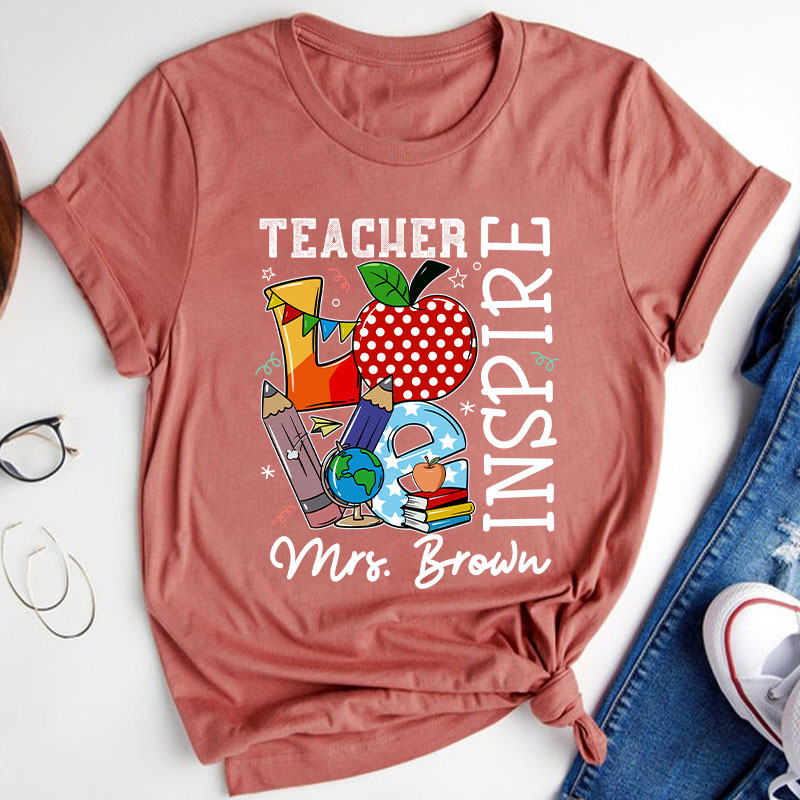 Personalized Alway Remember Teach Love Inspire Teacher T-Shirt
