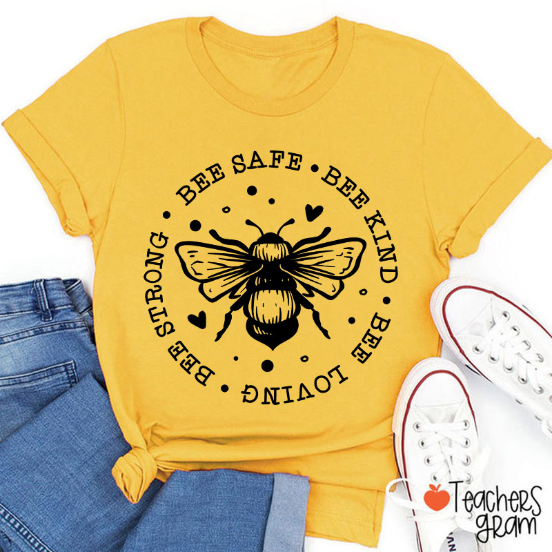 Bee Safe Bee Kind Bee Loving Teacher T-Shirt