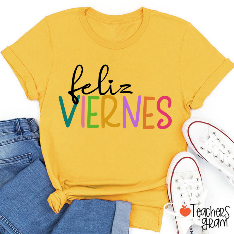 Feliz Niernes Teacher T-Shirt