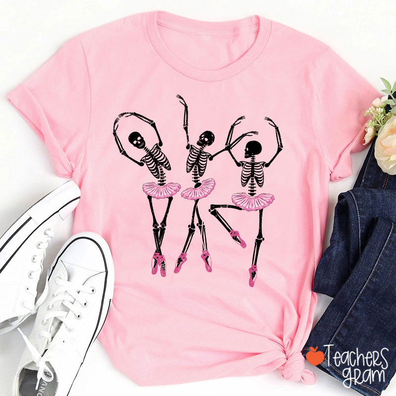 Ballerina Skeletons Teacher T-Shirt