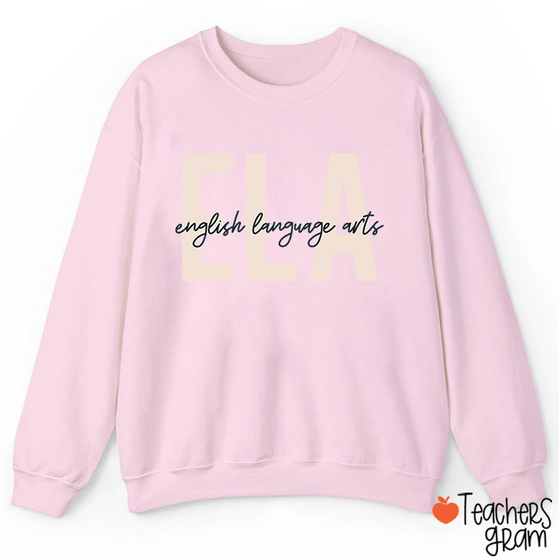 ELA English Language Arts Teacherr Sweatshirt