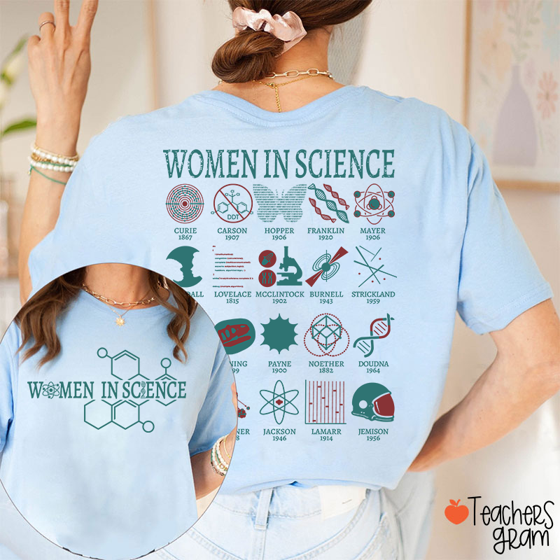 Women In Science Powerful Women Teacher Two Sided T-Shirt