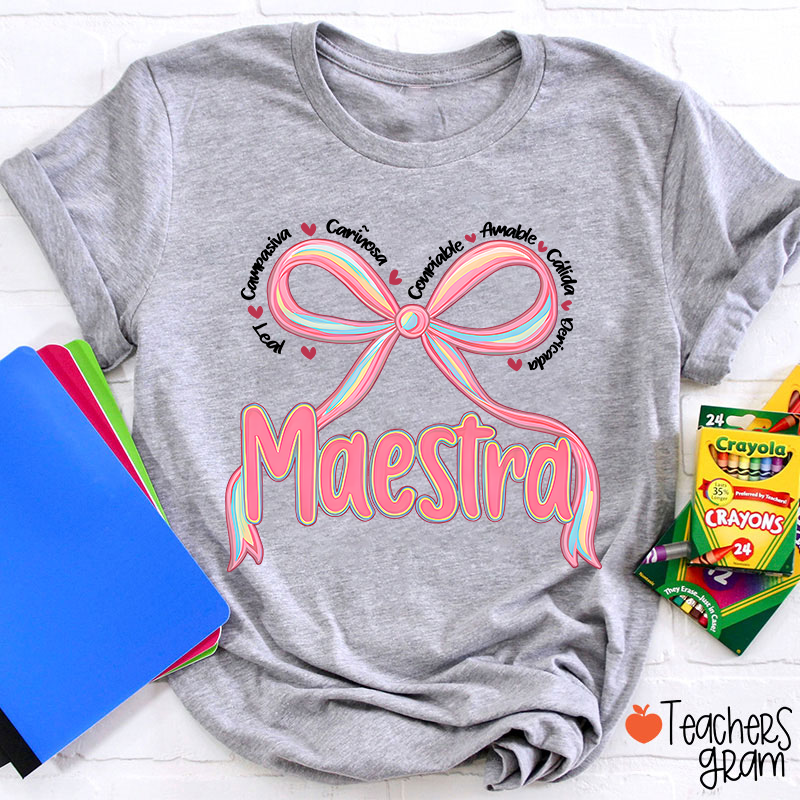 Leal Compasiva Cariñosa Con Fiable Amable Calidad Querida Maestra Spanish Teacher T-Shirt