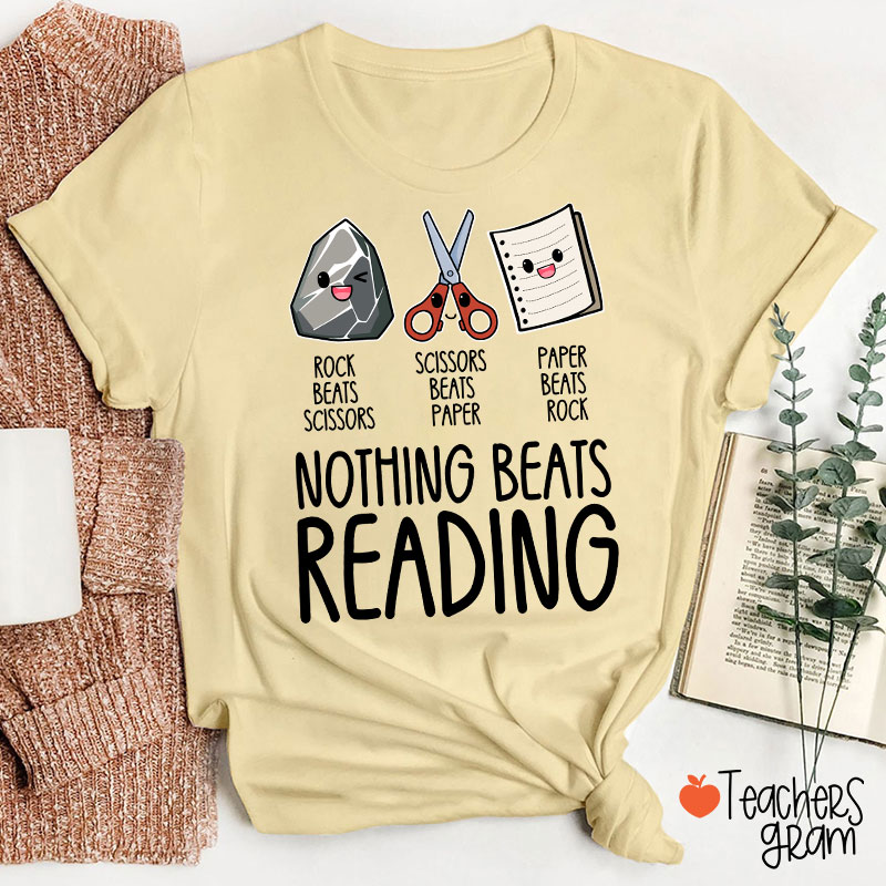 Nothing Beats Reading Teacher T-Shirt