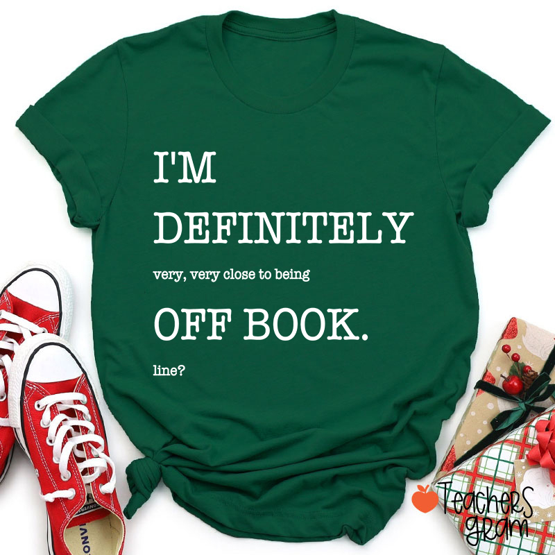 Funny Musical Theater Off Book Teacher T-Shirt