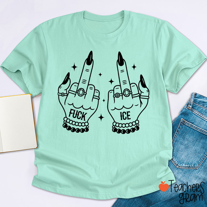 Fuck Ice Teacher T-Shirt