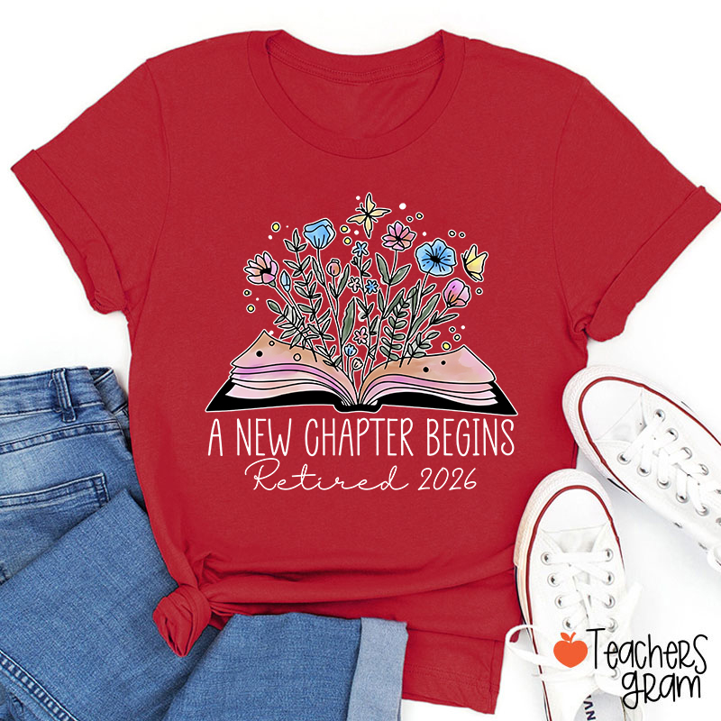 Personalized A New Chapter Begins Retired Teacher T-Shirt