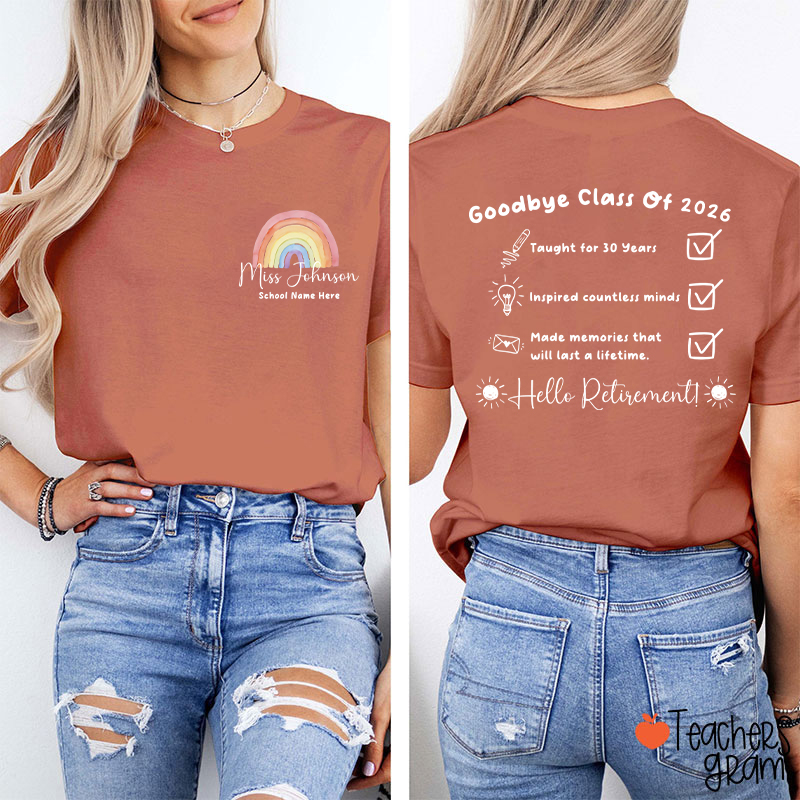 Personalized Goodbye Class Hello Retirement Teacher Two Sided T-Shirt