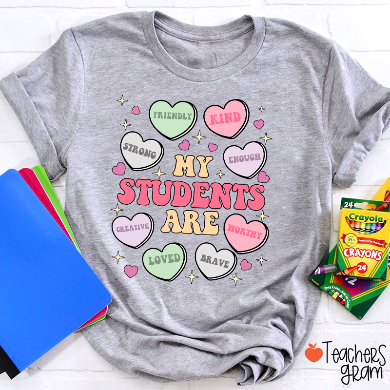 My Students Are Kind Loved Teacher T-Shirt