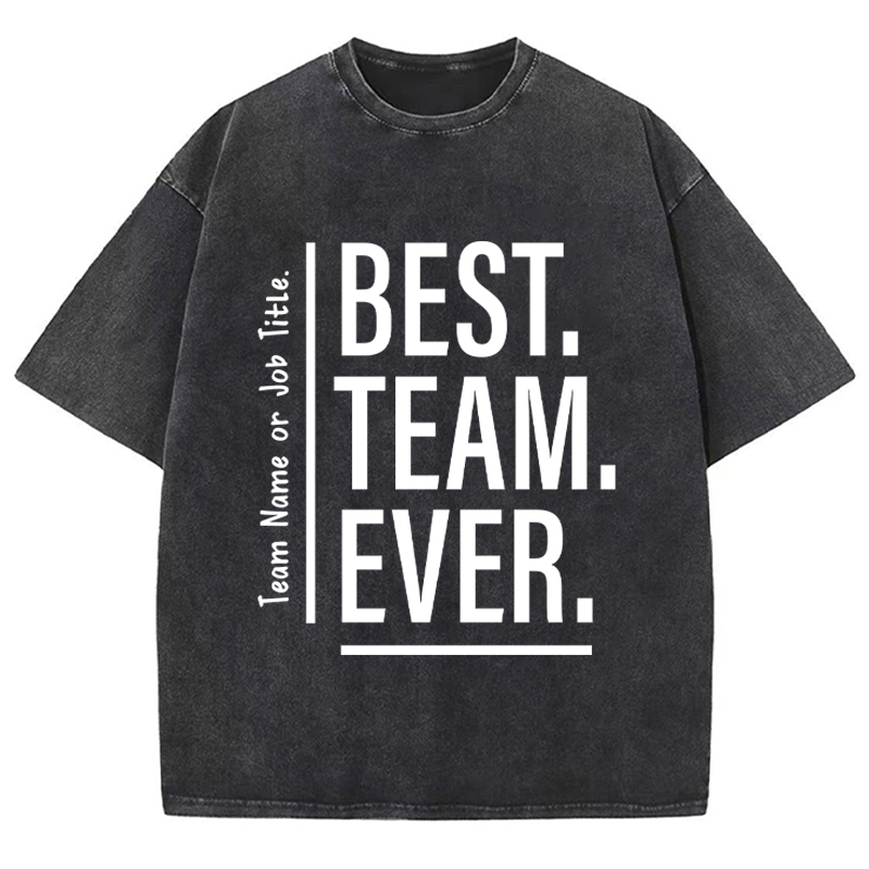 Personalized Best Team Ever Teacher Washed T-Shirt