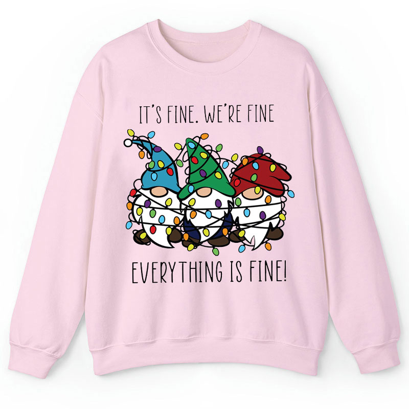 Everything Is Fine Teacher Sweatshirt