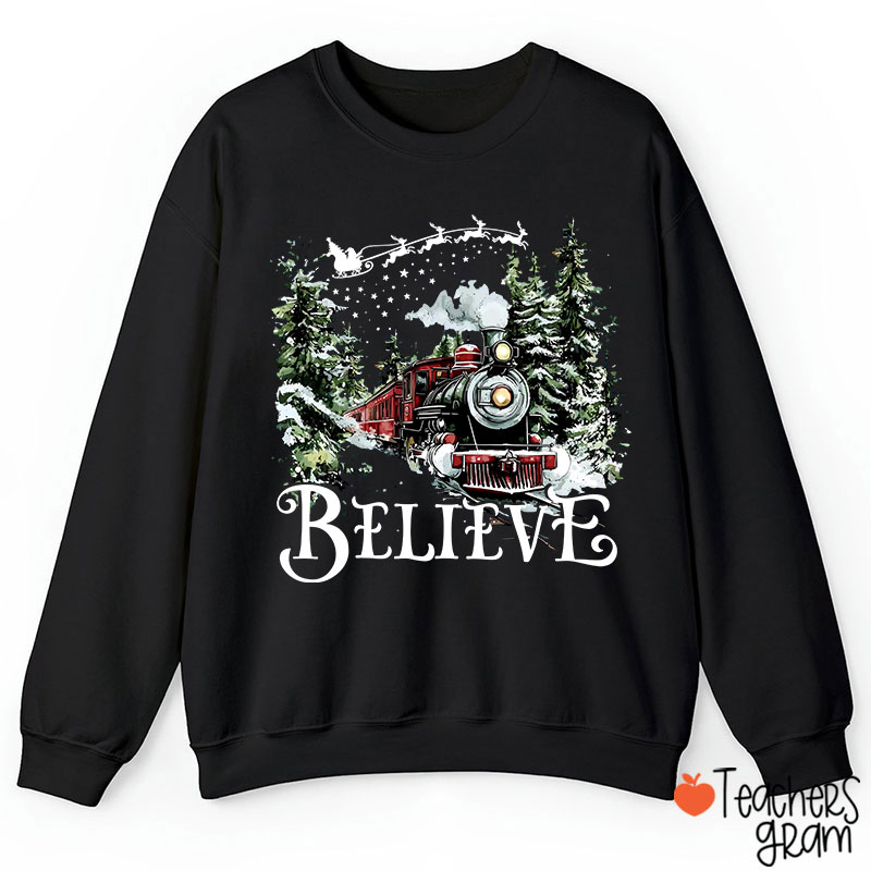 Believe Polar Express Teacher Sweatshirt