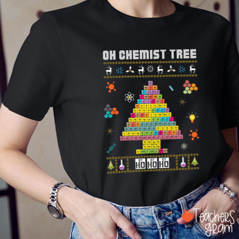 Oh Chemist Tree Merry Christmas Ugly Sweater Chemistry Teacher T-Shirt