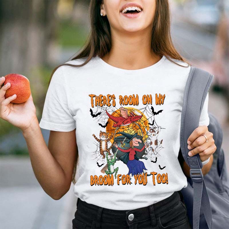 There's Room On My Broom For You Too Teacher T-Shirt