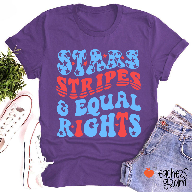 Stars Stripes Equal Rights Teacher T-Shirt