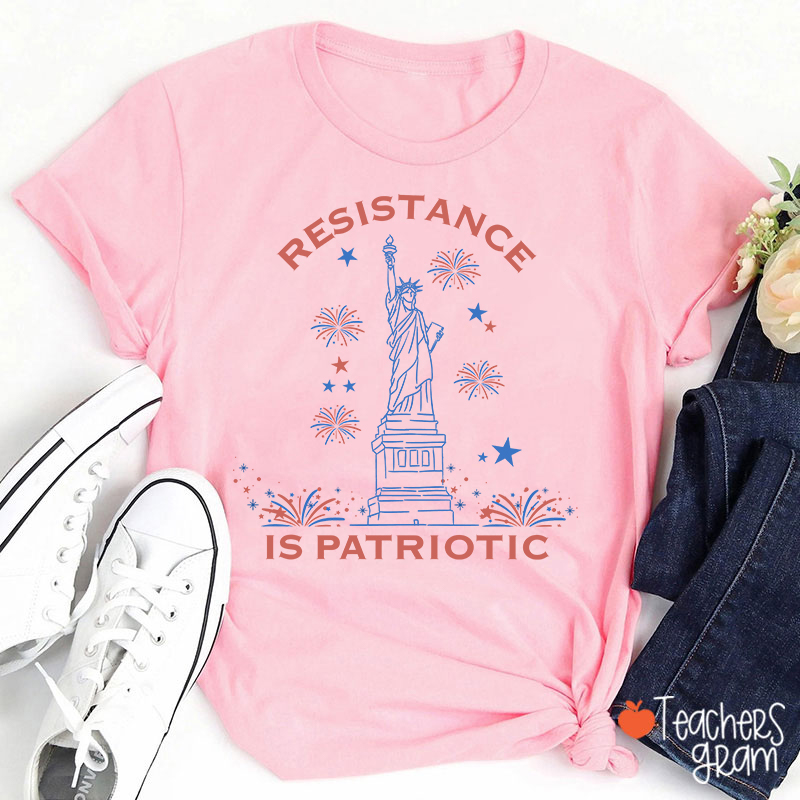Resistance Is Patriotic Teacher T-Shirt