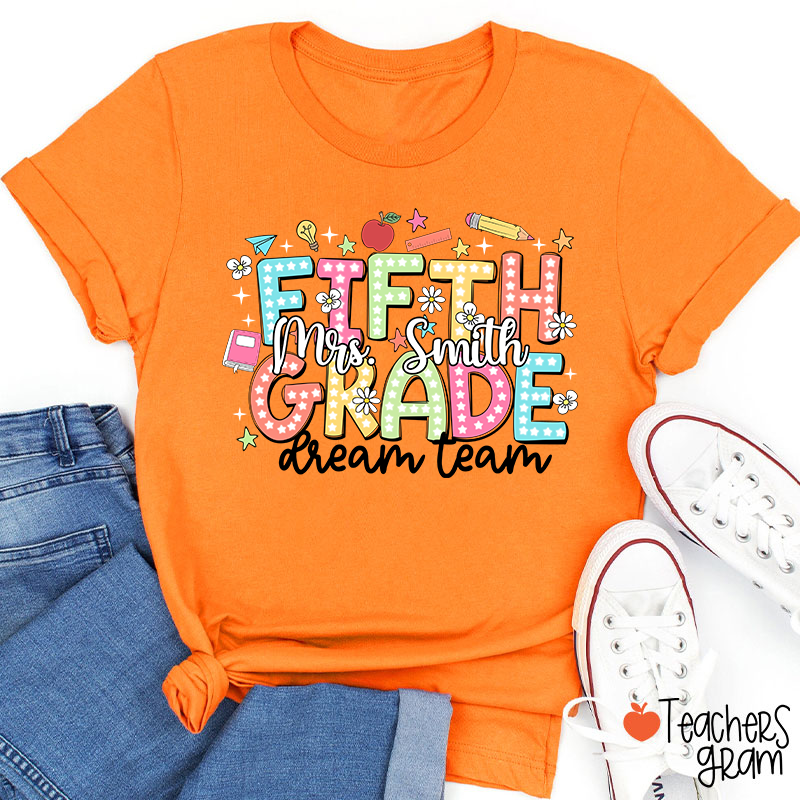 Personalized Name And Grade Dream Team Teacher T-Shirt