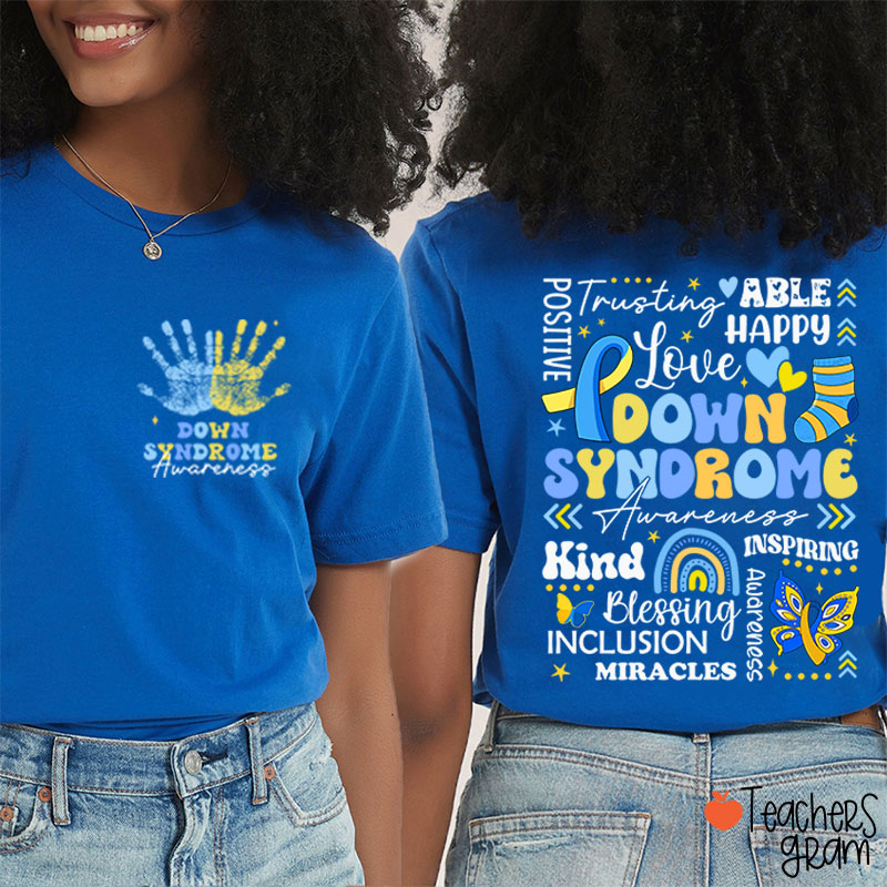 Down Syndrome Day Teacher Two Sided T-Shirt