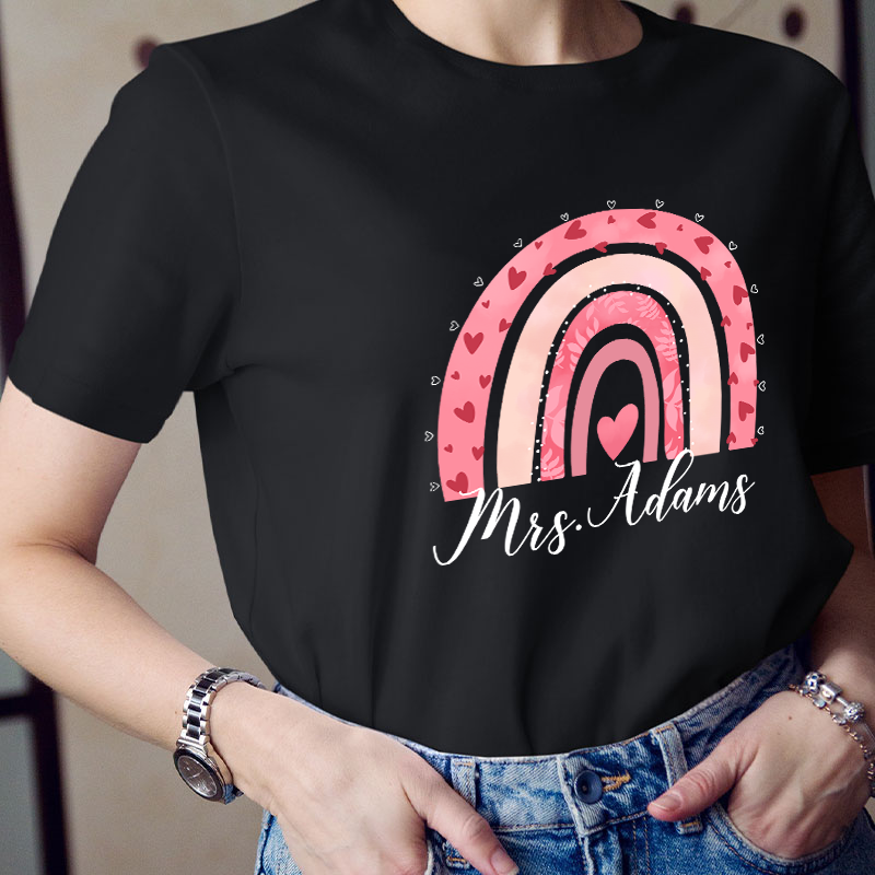 Personalized Pink Rainbow Name Teacher T-Shirt