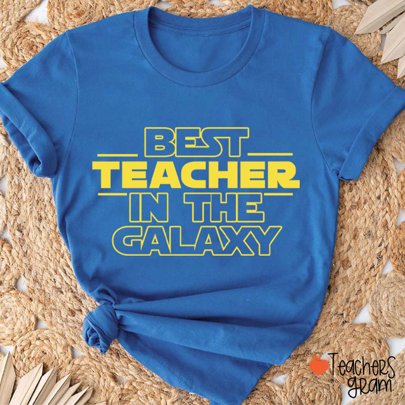 Best Teacher In The Galaxy Teacher T-Shirt