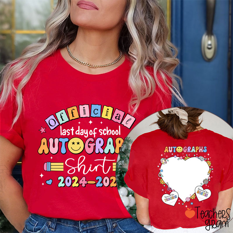 Personalized Official Last Day Of School Autographs Teacher Two Sided T-Shirt