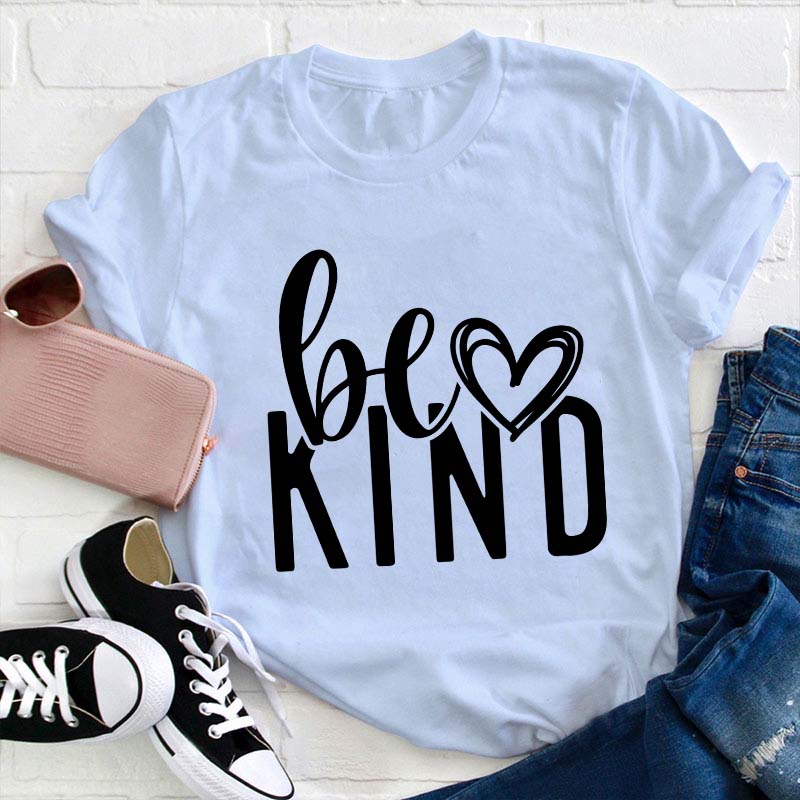 Be Kind Teacher T-Shirt