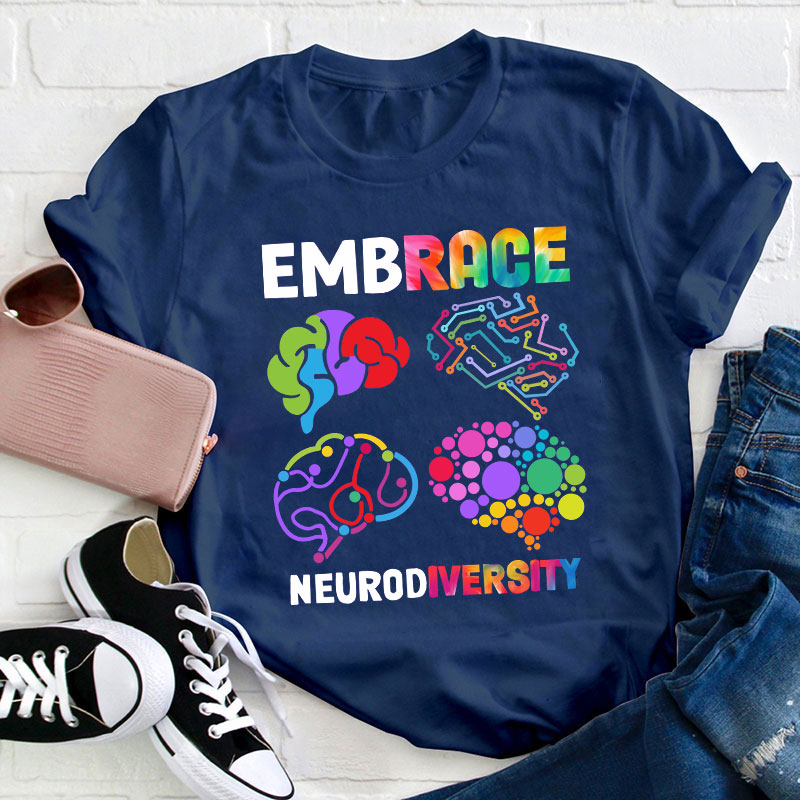 Embrace Neurodiversity Teacher T-Shirt