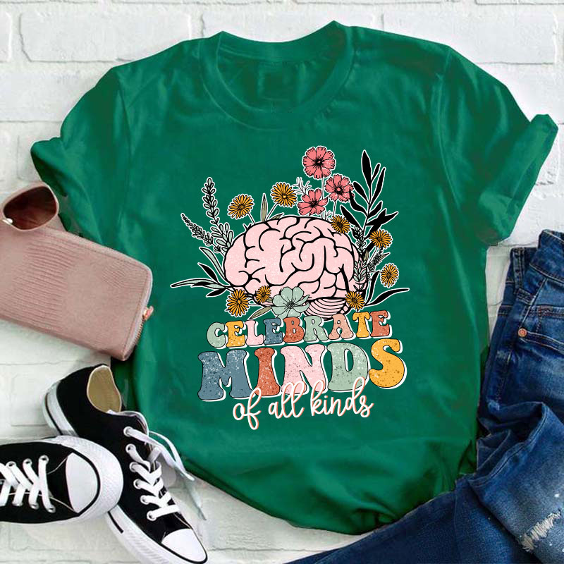 Celebrate Minds Of All Kinds Teacher T-Shirt