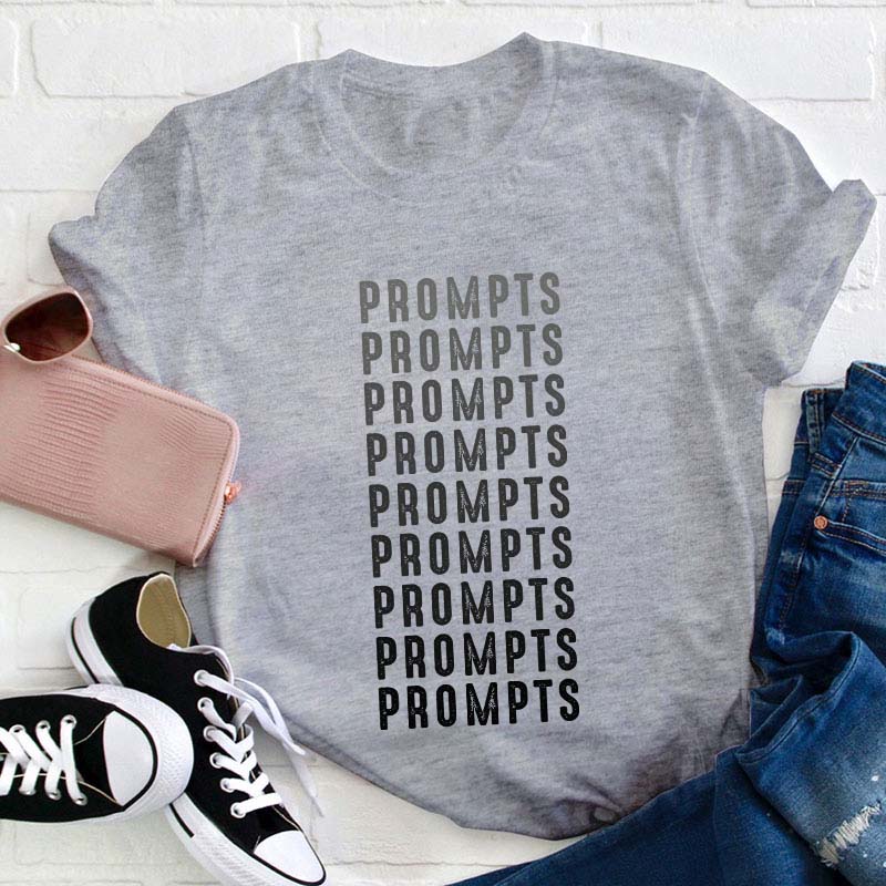 Prompts Teacher T-Shirt