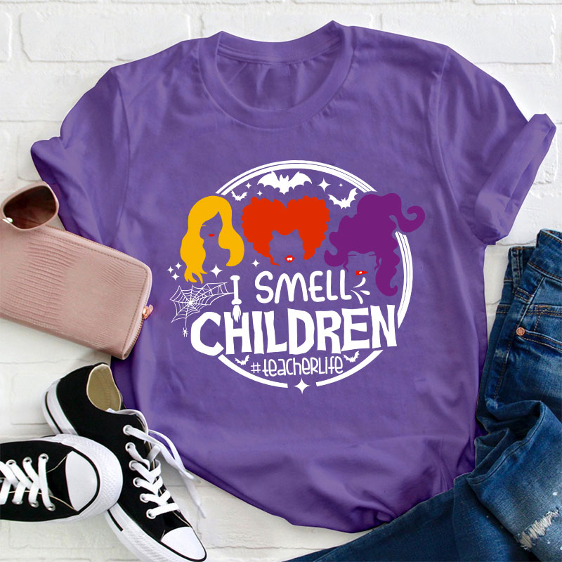 I Smell Children Teacher T-Shirt