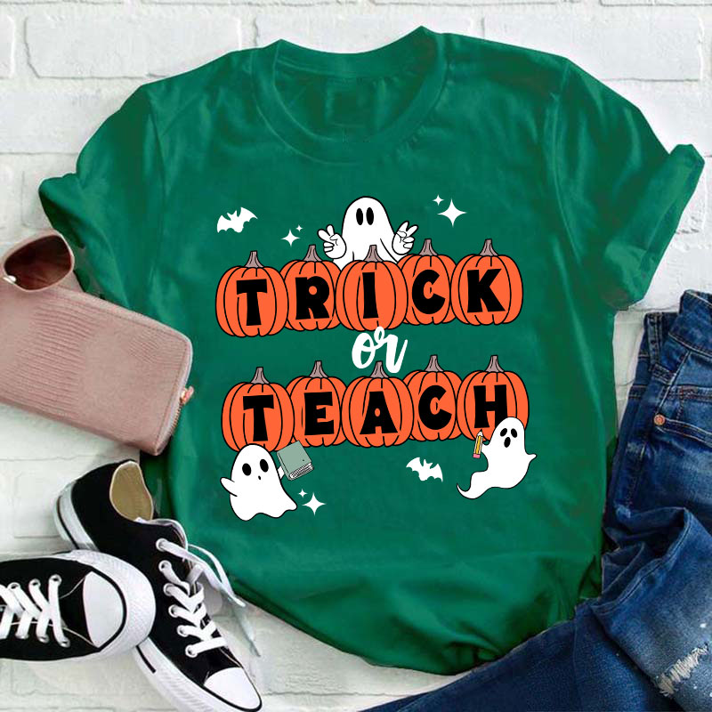 Trick Or Teach Teacher T-Shirt