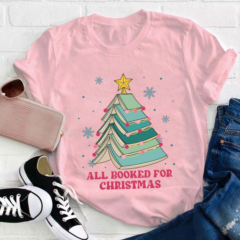 All Booked For Christmas Teacher T-Shirt