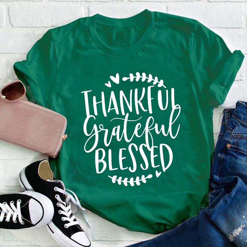 Thankful Grateful Blessed Teacher T-Shirt