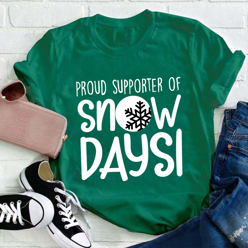 Snow Day Supporter Teacher T-Shirt