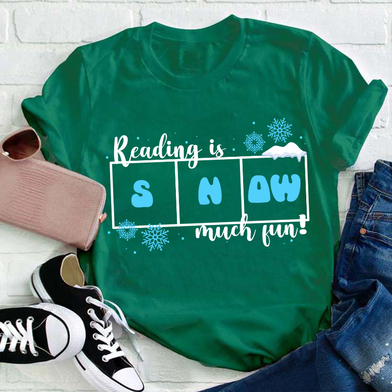 Reading Is Snow Much Fun Teacher T-Shirt