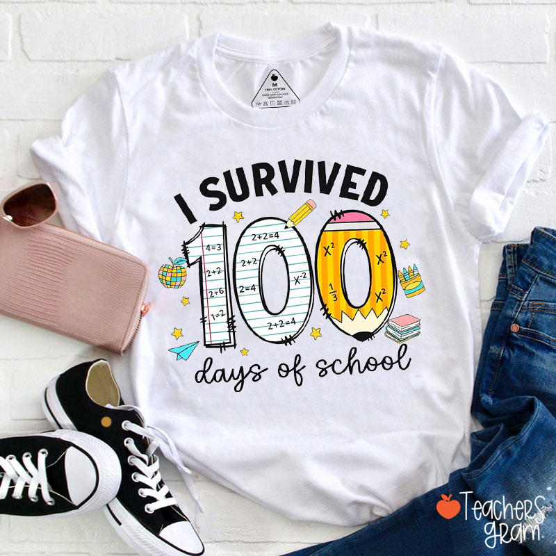 I Survived 100 Days Of School Teacher T-Shirt