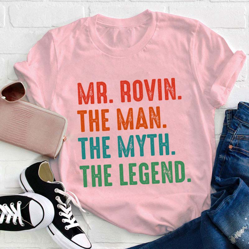 Personalized The Myth The Legend Teacher T-Shirt