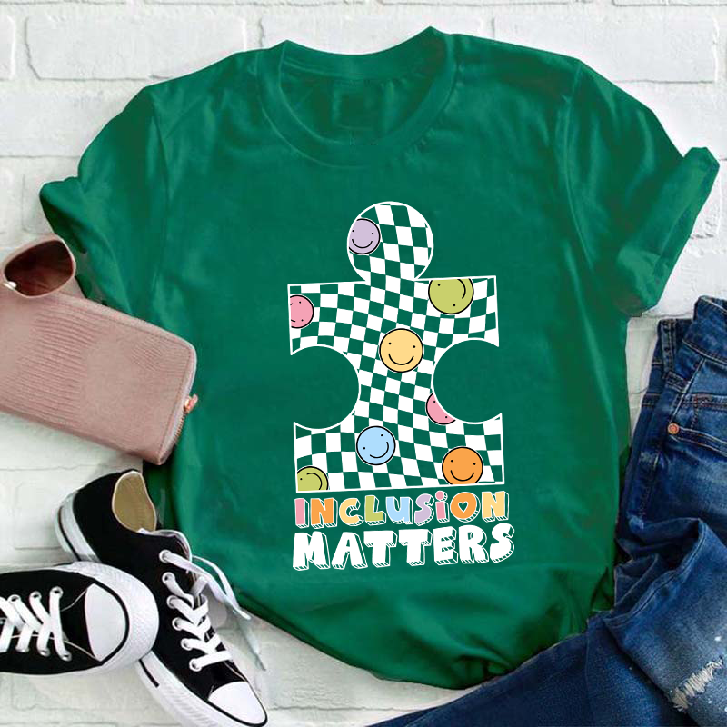 Inclusion Matters Teacher T-Shirt