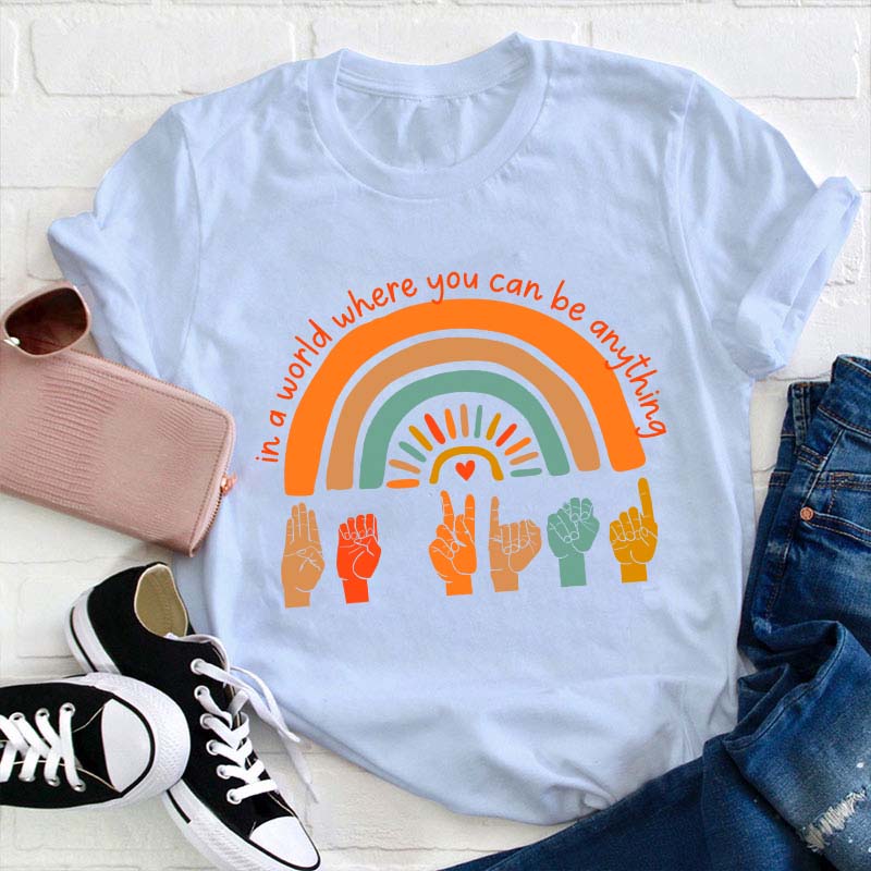 Be A Nice Teacher T-Shirt
