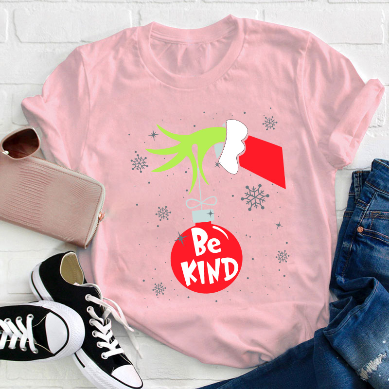 Be Kind At Any Time Teacher T-Shirt