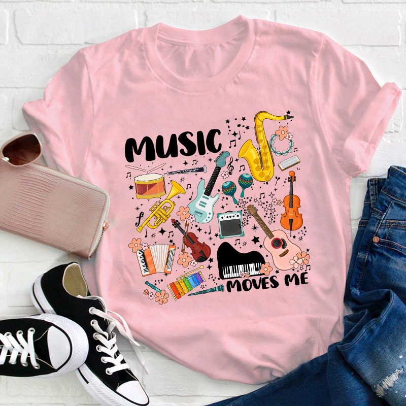 Music Moves Me Teacher T-Shirt